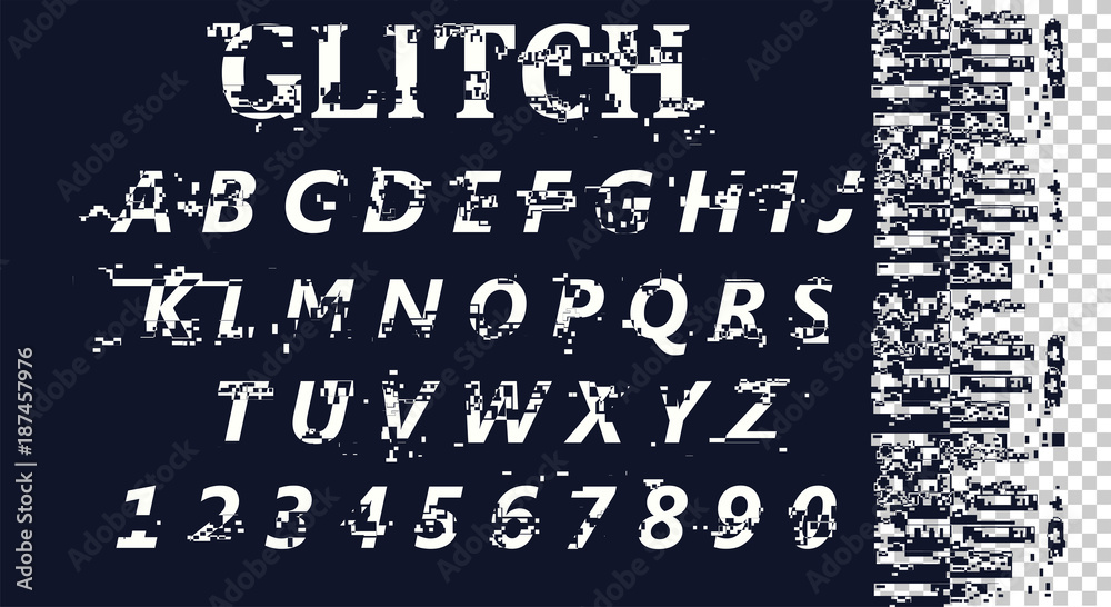Fototapete Vector distorted glitch font. Trendy style lettering typeface. Latin letters from A to Z and numbers from 0 to 9. Computer screen error. Digital pixel noise abstract design. EPS10