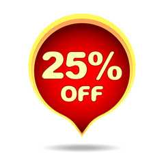 25 percent off speech bubble, sticker, label or icon with shadow for your design.