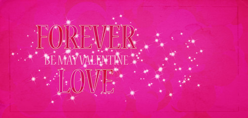 Valentine's Day card - Forever Love lettering on a pink background and white stars, flares