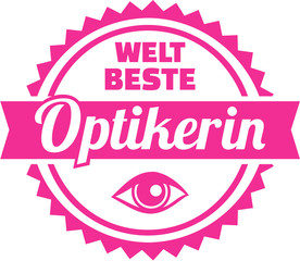 Worlds best optician emblem german female