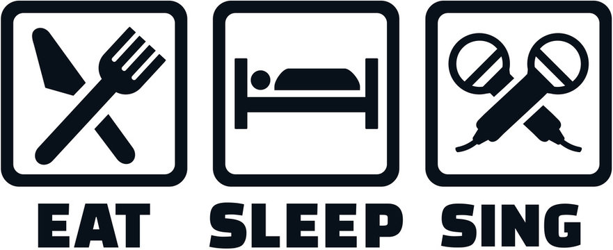 Singer eat sleep sing