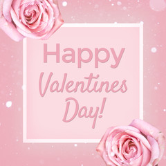 Happy Valentines Day Pink Greeting Card with Roses and White Frame
