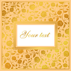 Hand drawn vector floral card design: Golden roses with vintage leaves background & gold frame