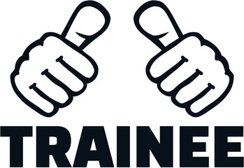 Trainee with thumbs