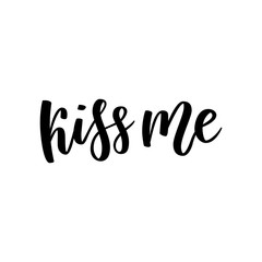 Kiss me hand lettering. Romantic background. Valentines day greeting card design template. Can be used for website background, poster, printing, banner. Vector illustration. Isolated on white.