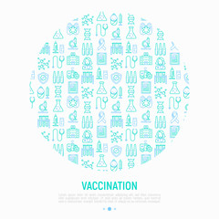 Vaccination concept in circle with thin line icons: vaccine, syringe, ampoule, vial, microscope, virus, DNA, hospital, ambulance. Vector illustration for banner, print media, web page.