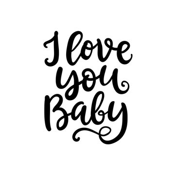 I Love You Baby. Hand Written Lettering for Valentines Day Gift Tag