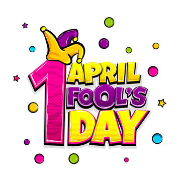 1 april fool's day comic text pop art advertise. Cute comics book fool funny jester poster phrase. Vector colored halftone illustration. Glossy wow greeting banner graphic. Isolated background.
