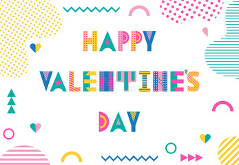 Happy Valentines day. Trendy geometric font in memphis style of 80s-90s. Text and abstract geometric shapes isolated on white background.