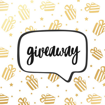 Giveaway poster, card. Vector hand drawn fashion illustration with speech bubble and gold gifts and stars. Great for social media