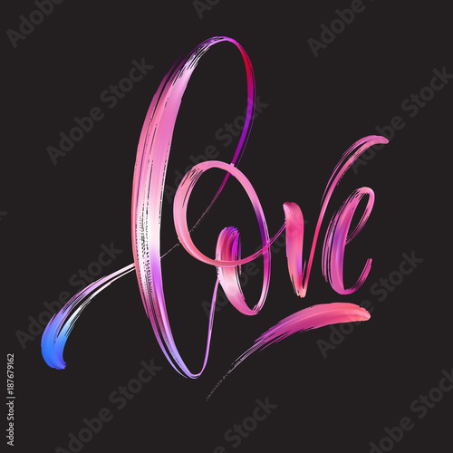 Love Word Hand Drawn Lettering Color Paint Brush Texture Modern Igraphy Valentines Day Love Word Hand Drawn Lettering Color Paint Brush Texture Modern Igraphy Valentines Day