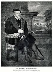 Charles V, Holy Roman Emperor, at age 48, painted by Titian (from Spamers Illustrierte  Weltgeschichte, 1894, 5[1], 389)