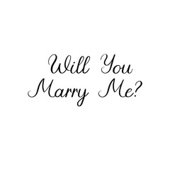 Naklejka na ściany i meble Will You Marry Me Hand Lettering Greeting Card. Modern Calligraphy. Vector Illustration. Wedding decor