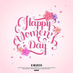 Happy Woman's Day background with handwritten calligraphy inscription, spring flowers and falling petals. Vector illustration
