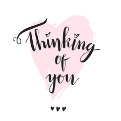 Thinking of you. Vector lettering. Font composition on the pink 