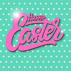 Happy Easter. Lettering phrase on dotted background. Design element for poster, greeting card, banner. Vector illustration