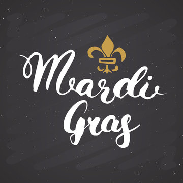 Mardi Gras Calligraphic Lettering. Typographic Greeting Card Design. Calligraphy Lettering for Holiday Greeting. Hand Drawn Lettering Text Vector illustration isolated on chalkboard background