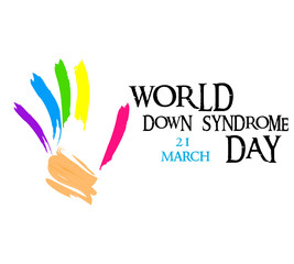 Fototapeta premium Down syndrome concept. Painted hands with colored paints. World Day of Down Syndrome