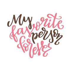 Valentine Day poster. Hand drawn poster or card. Love messages. handwritten calligraphy tex. Vector illustration