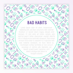 Bad habits concept with thin line icons set: abuse, alcoholism, cigarette, marijuana, drugs, fast food, poker, promiscuity, tv, video games. Modern vector iilustration for banner, print media.