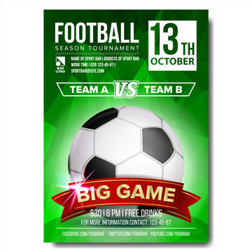 Soccer Poster Vector. Football Ball. Design For Sport Bar Promotion. Tournament, Championship Flyer Design. Football Club, Academy Flyer. Invitation Illustration