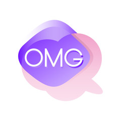 Colorful transparent speech bubble with acronyms OMG . Dialogue cloud in pink and purple color. Isolated vector design for social network sticker, card or print