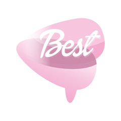 Colour gradient speech bubble with word Best . Cloud icon in pink color. Creative vector design for online communication, sticker or mobile chat