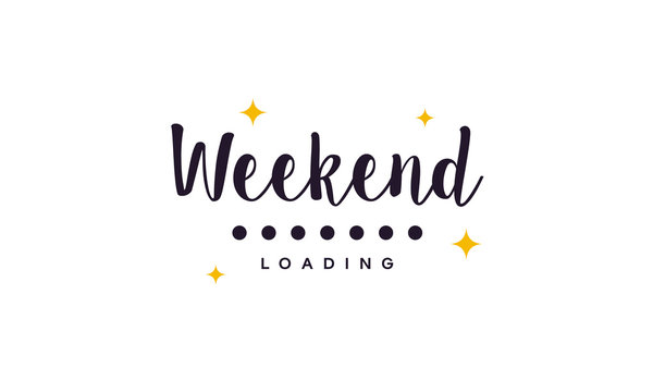 Simple Weekend Loading wallpaper, greeting card and banner vector illustration