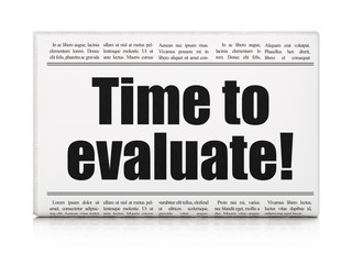 Timeline concept: newspaper headline Time to Evaluate! on White background, 3D rendering