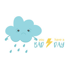 Cute cartoon vector illustration with sad rainy cloud character. Bad day concept.
