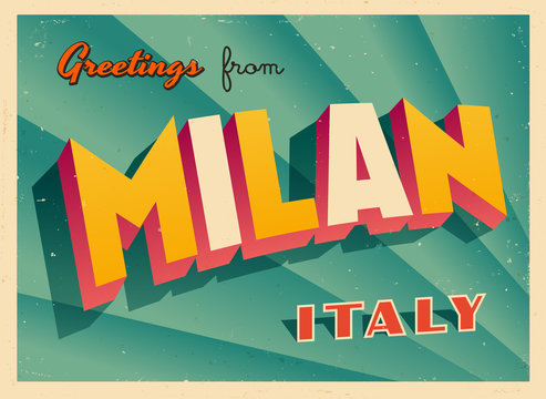 Vintage Touristic Greeting Card - Milan, Italy - Vector EPS10. Grunge effects can be easily removed for a brand new, clean sign.