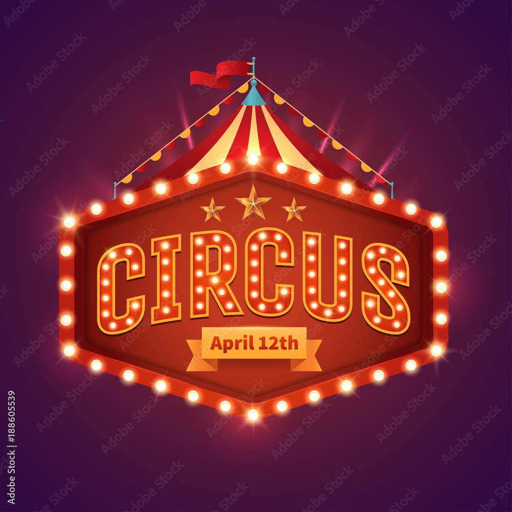 Wall mural circus light sign. vintage circus banner with bright bulbs,dome tent, highlights, gold stars, ribbon