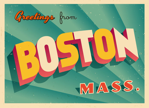 Vintage Touristic Greeting Card From Boston, Massachusetts - Vector EPS10. Grunge Effects Can Be Easily Removed For A Brand New, Clean Sign.