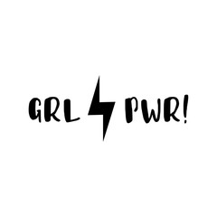 GRL PWR. Girl Power trendy hand lettering poster. Hand drawn calligraphy