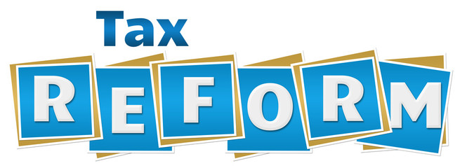 Tax Reform Blue Blocks Text 
