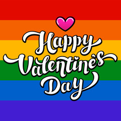 Happy Valentines Day lettering on rainbow background. Lgbt community Valentines Day greeting card. 14th of february.