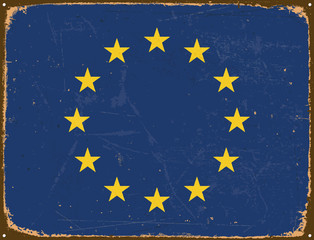 Vintage Metal Sign - European Flag - Vector EPS10. Grunge scratches and stain effects can be easily removed for a cleaner look.