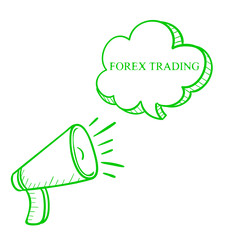 Business illustration. Loudspeaker with the inscription:forex trading