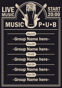 Vector poster for the beer pub with live music with image of full glass of frothy beer and electric guitars on black background. A daily schedule of performances of music groups