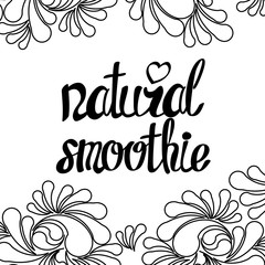 Calligraphy lettering for eco, bio, good, green, natural, fresh, vegan, detox, organic energy smoothie.