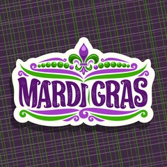 Vector logo for Mardi Gras Carnival, cut label with beads and symbol fleur de lis, original font for festive brush text mardi gras on purple abstract background, white sign for carnival in New Orleans © mihmihmal