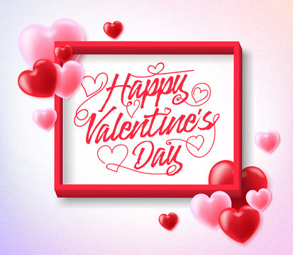 Happy Valentines Greeting Inside the Frame with Red and Pink Hearts Poster. Vector Illustration.
