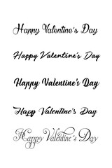 Happy Valentines Day set of calligraphic quotes. Happy Valentine's day hand lettering text isolated on white background. Good for greeting cards, print design. Vector Illustration.