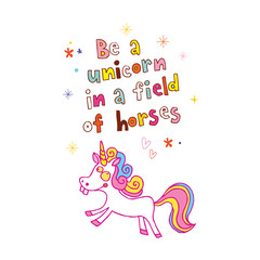 Be a unicorn in a field of horses