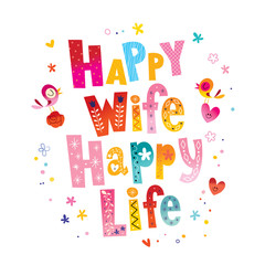 Happy wife happy life