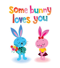 Some bunny loves you