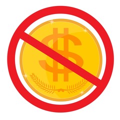Stop sign on dollar icon for business, money and currency.