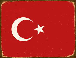 Vintage Metal Sign - Turkey Flag - Vector EPS10. Grunge scratches and stain effects can be easily removed for a cleaner look.