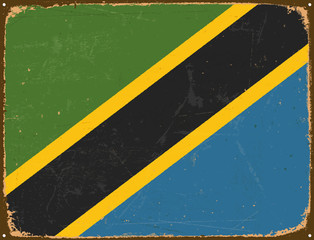 Vintage Metal Sign - Tanzania Flag - Vector EPS10. Grunge scratches and stain effects can be easily removed for a cleaner look.