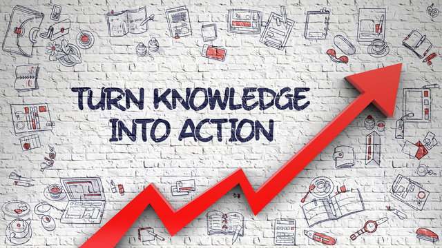 Turn Knowledge Into Action Drawn on Brick Wall. 